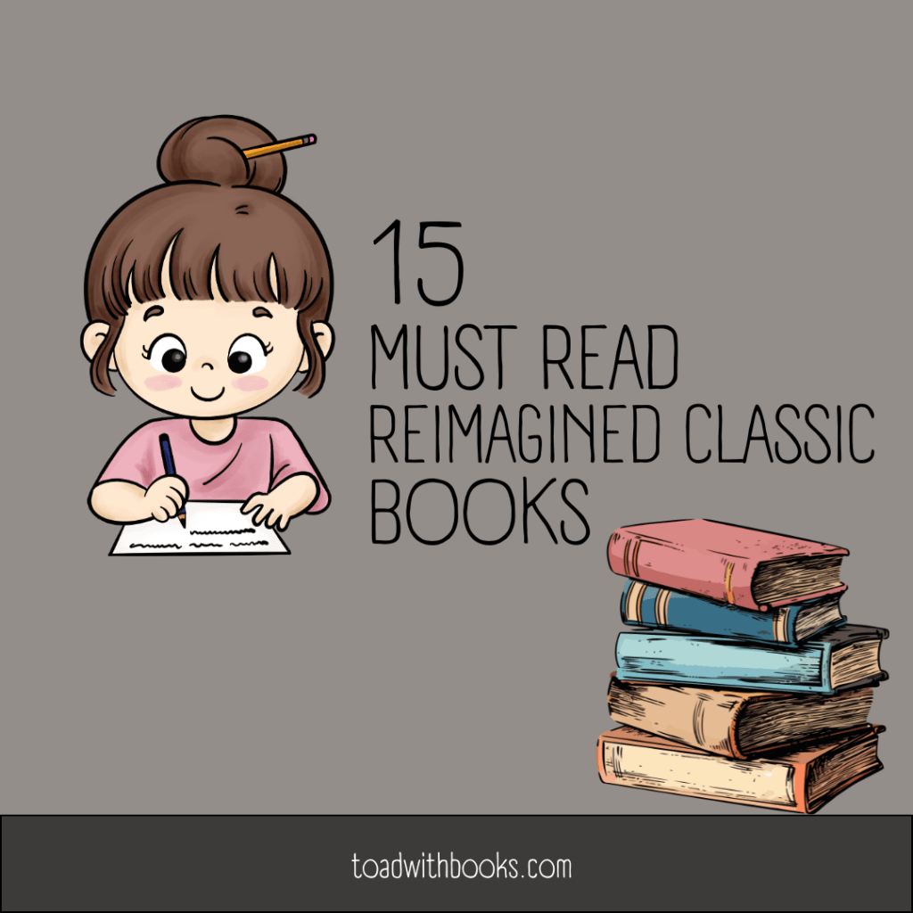 Rediscover Classics with a Twist: Must-Read Reimagined&nbsp;Books