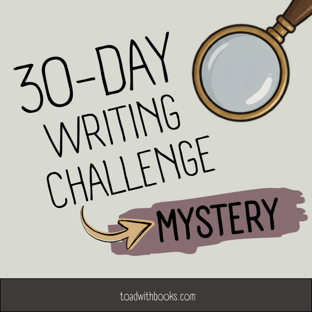 A 30-Day Mystery Writing Challenge: Secrets, Suspects, and Suspicious&nbsp;Alibis